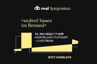 anders Bauen im Bestand - Eventteaser für den 15.07.2026 im Spitalhof Stuttgartt 